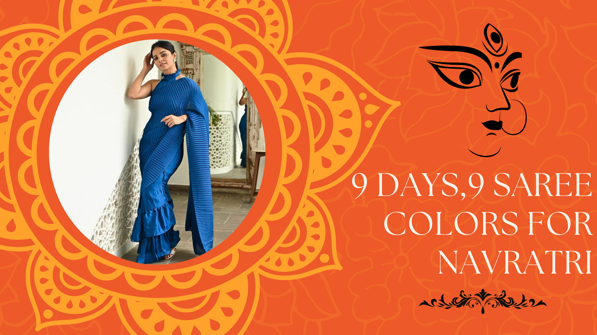 9 Days, 9 Saree Colors- Embrace the Navratri Spirit