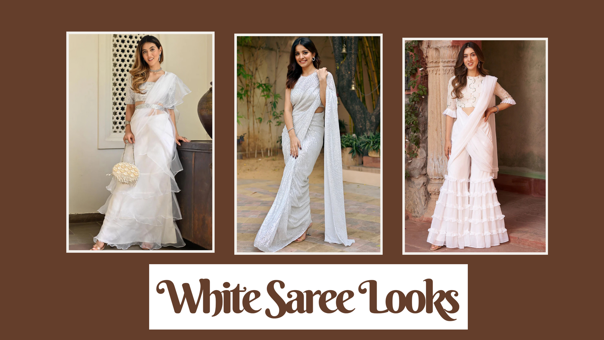 White Saree Looks