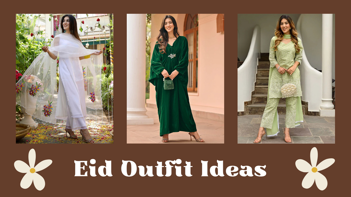 10 Latest Eid Outfit Ideas for Women in 2025